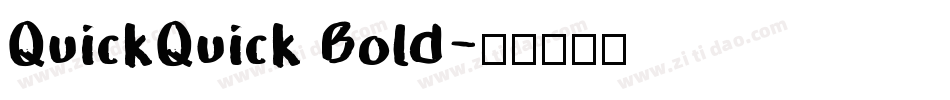 QuickQuick Bold字体转换